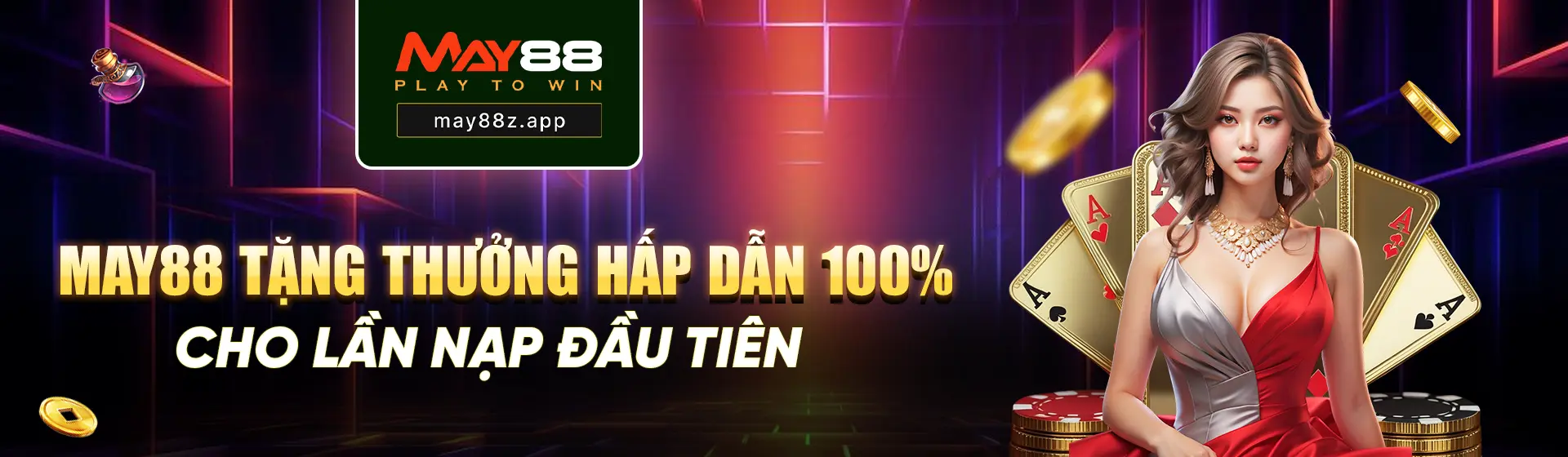 MAY88 tặng thưởng nạp lần đầu lên đến 100%