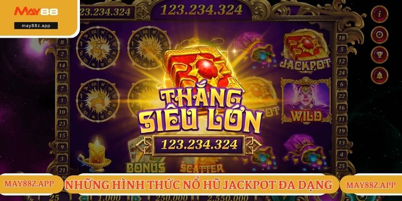 Những hình thức giải trí nổi bật của game nổ hũ Jackpot 