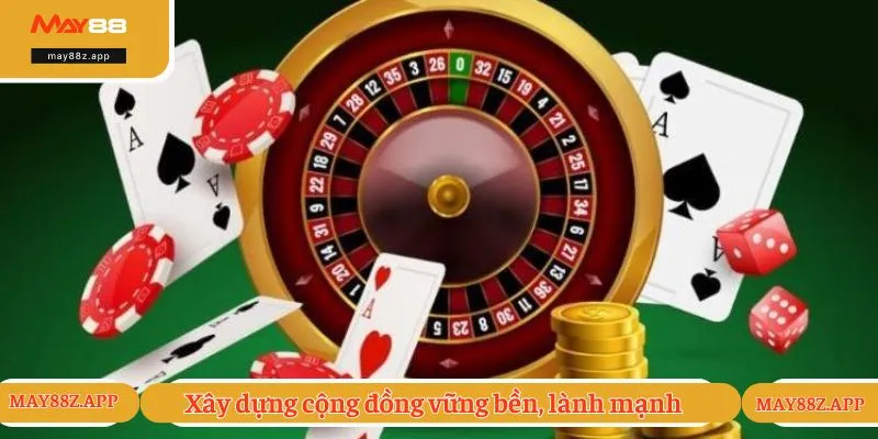 Xây dựng cộng đồng vững bền, lành mạnh